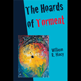 Hoards of Torment, by William Hincy