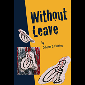 Without Leave, by Deborah Fleming