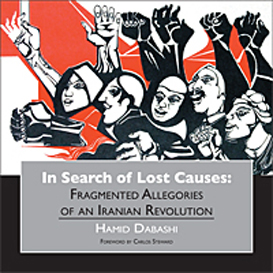 In Search of Lost Causes, by Hamid Dabashi